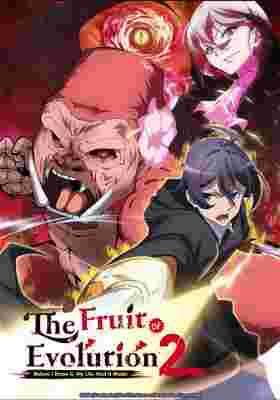 The Fruit of Evolution: Before I Knew It, My Life Had It Made Season 2 poster