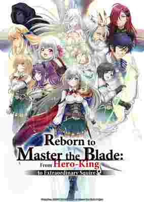 Reborn to Master the Blade: From Hero-King to Extraordinary Squire poster