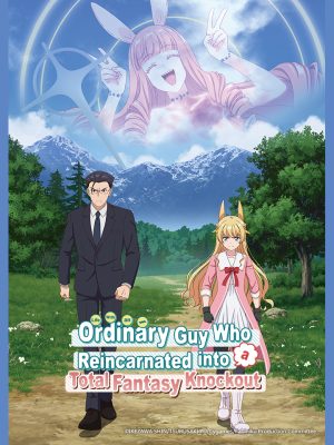 Life With an Ordinary Guy Who Reincarnated Into a Total Fantasy Knockout poster