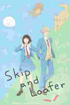 Skip and Loafer poster